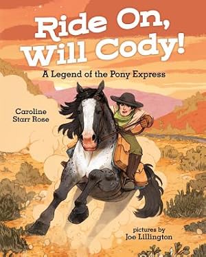 Bild des Verkufers fr Ride On, Will Cody!: A Legend of the Pony Express (Hardback or Cased Book) zum Verkauf von BargainBookStores