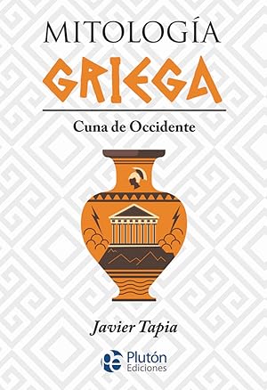 Mitología Griega Cuna de Occidente