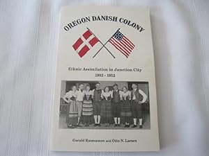 Oregon Danish Colony Ethnic Assimilation in Junction City