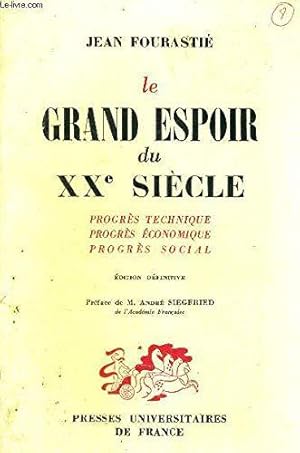 Bild des Verkufers fr Le grand espoir du XX sicle - Progrs technique zum Verkauf von JLG_livres anciens et modernes