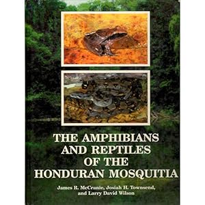 Immagine del venditore per The Amphibians and Reptiles of the Honduran Mosquitia venduto da Buteo Books