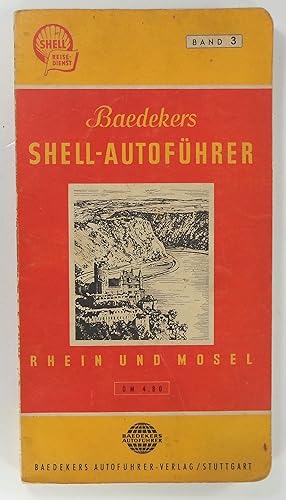 Imagen del vendedor de Rhein und Mosel. Baedekers Shell-Autofhrer. a la venta por Brbel Hoffmann