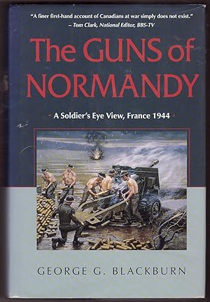 Seller image for The Guns of Normandy A Soldier's Eye View, France 1944 for sale by Ainsworth Books ( IOBA)