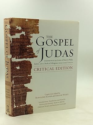 Seller image for THE GOSPEL OF JUDAS Together with the Letter of Peter to Philip, James, and a Book of Allogenes from Codex Tchacos for sale by Kubik Fine Books Ltd., ABAA