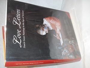 Seller image for Love Letters: Dutch Genre Paintings in the Age of Vermeer for sale by Gil's Book Loft