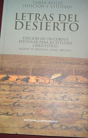 Letras del desierto.Edición de un corpus epistolar para su estudio linguístico. Región de Tarapac...