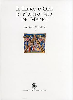 Imagen del vendedor de Il Libro d'Ore di Maddalena De' Medici a la venta por Libro Co. Italia Srl