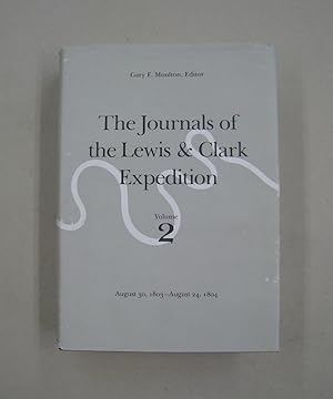 The Journals of the Lewis and Clark Expedition, Volume 2 August 30, 1803-August 24, 1804