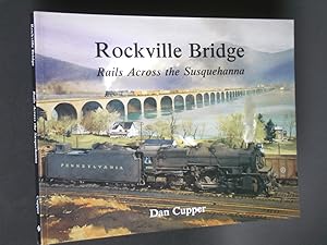 Rockville Bridge: Rails Across the Susquehanna