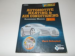 Seller image for Today's Technician Classroom Manual for Automotive Heating and Air Conditioning (Third Edition) for sale by Paradise Found Books