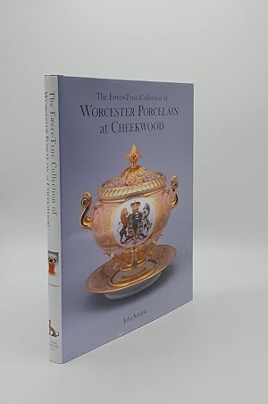 Seller image for THE EWERS-TYNE COLLECTION OF WORCESTER PORCELAIN AT CHEEKWOOD for sale by Rothwell & Dunworth (ABA, ILAB)