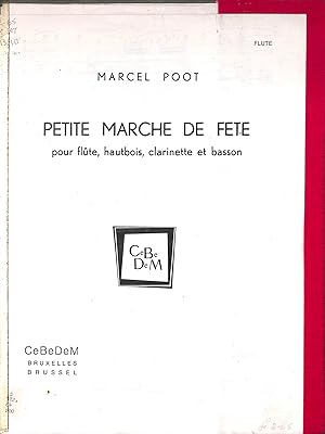 Bild des Verkufers fr Petite Marche de Fete pour Flute, Hautbois, Clarinette, et basson zum Verkauf von WeBuyBooks