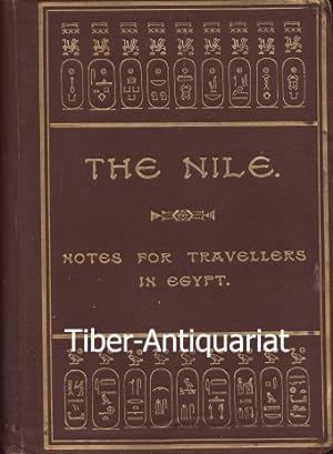 The Nile. Notes for Travellers in Egypt. With maps, plans of temples and numerous illustrations. ...