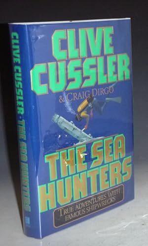 The Sea Hunters, True Adventures with Famous Shipwrecks