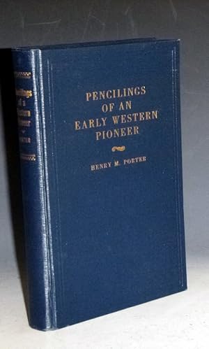 Pencilings of an Early Western Pioneer