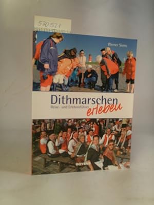 Seller image for Dithmarschen erleben. [Neubuch] Reise- und Erlebnisfhrer. for sale by ANTIQUARIAT Franke BRUDDENBOOKS