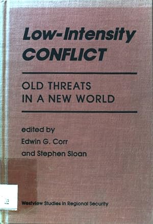 Seller image for Low-intensity Conflict: Old Threats In A New World Westview Studies in Regional Security; for sale by books4less (Versandantiquariat Petra Gros GmbH & Co. KG)