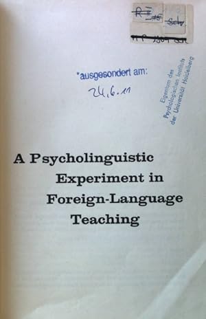 Bild des Verkufers fr A Psycholinguistic Experiment in Foreign-Language Teaching; zum Verkauf von books4less (Versandantiquariat Petra Gros GmbH & Co. KG)