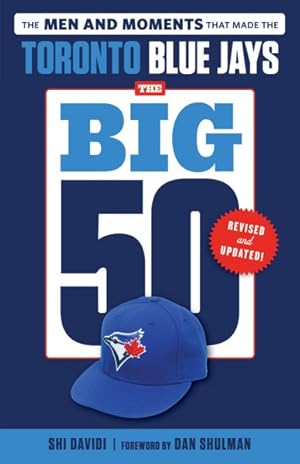 Seller image for Toronto Blue Jays : The Men and Moments That Made the Toronto Blue Jays for sale by GreatBookPrices