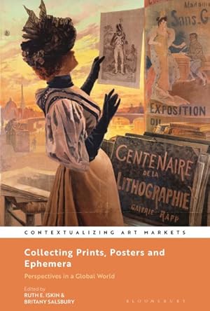 Seller image for Collecting Prints, Posters, and Ephemera : Perspectives in a Global World for sale by GreatBookPrices