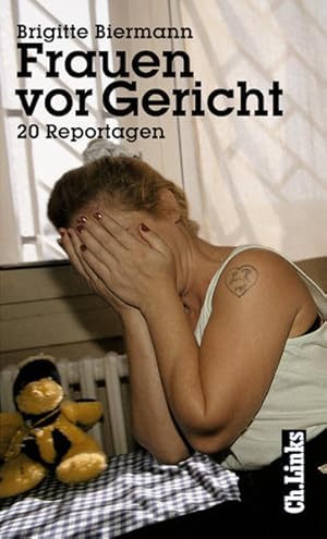 Imagen del vendedor de Frauen vor Gericht. 20 Reportagen a la venta por Gerald Wollermann