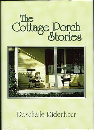 The Cottage Porch Stories: Soul Parables-A Volume of Short Stories Inspired by God