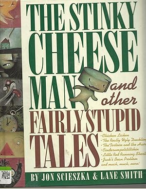 The Stinky Cheese Man and Other Fairly Stupid Tales