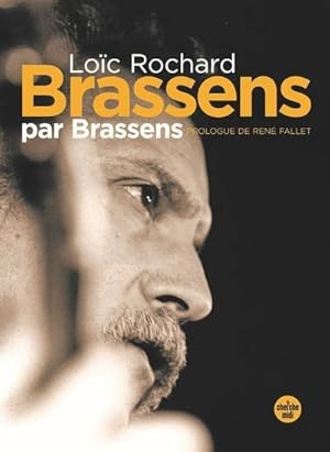 Imagen del vendedor de Brassens par Brassens a la venta por Chapitre.com : livres et presse ancienne