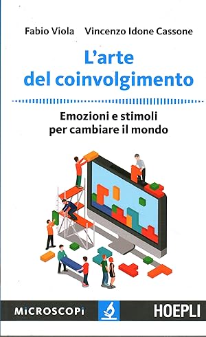 Immagine del venditore per L'arte del coinvolgimento Emozioni e stimoli per cambiare il mondo venduto da Di Mano in Mano Soc. Coop