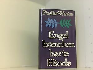 Imagen del vendedor de Engel brauchen harte Hnde a la venta por Book Broker