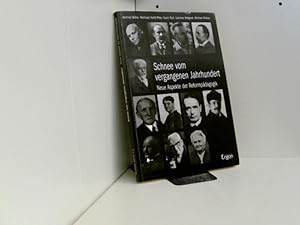 Seller image for Schnee vom vergangenen Jahrhundert: Neue Aspekte der Reformpdagogik for sale by Book Broker