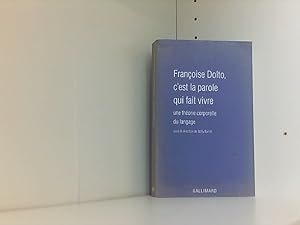 A la recherche du temps perdu: Une théorie corporelle du langage (Françoise Dolto)