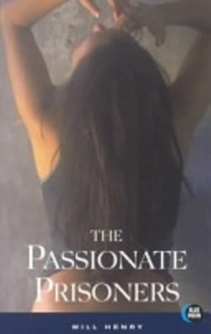 Seller image for PASSIONATE PRISONERS, THE for sale by Elizabeth's Bookshops