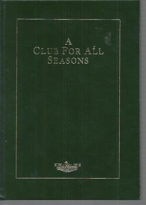 Seller image for CLUB FOR ALL SEASONS, A : A History of The Western Australian Club Inc (SPECIAL PRESENTATION EDITION) for sale by Elizabeth's Bookshops