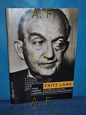 Bild des Verkufers fr Fritz Lang : 22. Mrz bis 6. Mai 2001. Mitteilungen des Film Archiv Austria 3/2001. zum Verkauf von Antiquarische Fundgrube e.U.