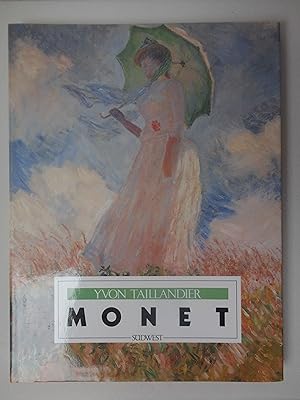 Monet. von Yvon Taillandier. [Aus dem Franz. übers. von: Helga Künzel] / Meister der modernen Kunst