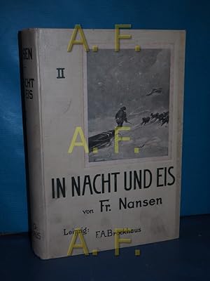 Image du vendeur pour In Nacht und Eis : Die norwegische Polarexpedition 1893-1896, zweiter Band mis en vente par Antiquarische Fundgrube e.U.