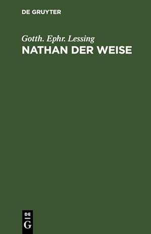 Bild des Verkufers fr Nathan der Weise : Ein dramatisches Gedicht in fnf Aufzgen zum Verkauf von AHA-BUCH GmbH