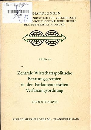 Image du vendeur pour Zentrale wirtschaftspolitische Beratungsgremien in der parlamentarischen Verfassungsordnung Sachverstand und Entscheidung in der Wirtschaftspolitik Belgiens, Dnemarks, Deutschlands, Frankreichs, Italiens und der Niederlande mis en vente par avelibro OHG