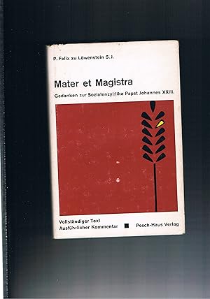 Image du vendeur pour Mater et Magistra Gedanken zur Sozialenzyklia Papst Johannes mis en vente par manufactura