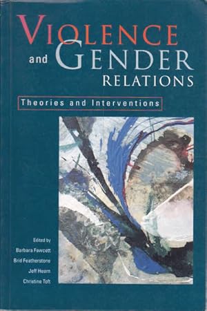 Immagine del venditore per Violence and Gender Relations: Theories and Interventions venduto da Goulds Book Arcade, Sydney