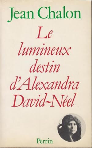 Bild des Verkufers fr Le lumineux destin d' Alexandra David-Nel zum Verkauf von PRISCA