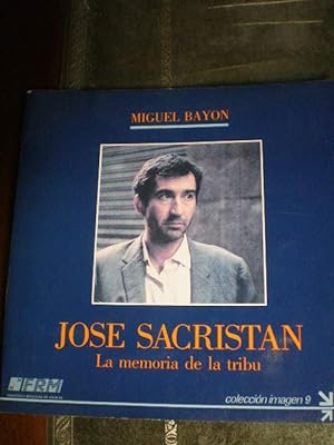 Image du vendeur pour Jos Sacristn. La memoria de la tribu mis en vente par Librera Antonio Azorn