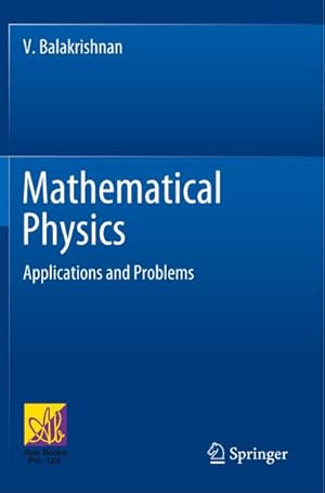 Imagen del vendedor de Mathematical Physics : Applications and Problems a la venta por AHA-BUCH GmbH