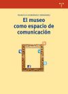 Imagen del vendedor de MUSEO COMO ESPACIO DE COMUNICACION 2/E a la venta por Agapea Libros