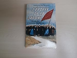 Bild des Verkufers fr L'pope de la sardine Un sicle d'histoire de pche zum Verkauf von Le temps retrouv
