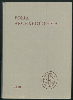 Folia archaeologica. XLIII.