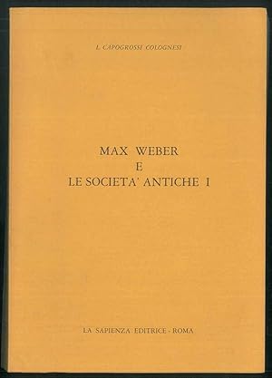 Max Weber e le società antiche I.
