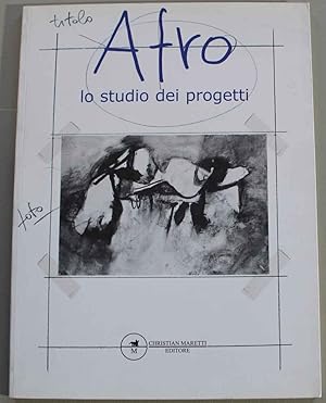 Bild des Verkufers fr Afro. Lo studio dei progetti. 19 giugno-20 luglio 2004 zum Verkauf von Studio Bibliografico Orfeo (ALAI - ILAB)
