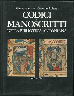 Codici e manoscritti della Biblioteca Antoniana. Col catalogo delle miniature a cura di Francois ...